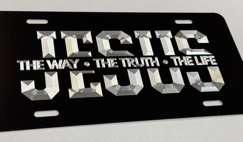 Jesus the Way Truth Life Christian Car Tag Diamond Etched Engraved License Plate