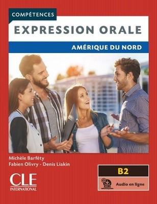 Kompetenzen: Expression orale - Amérique du Nord - Niveau B2 + Audio [französisch]