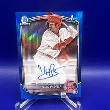 2025 Bowman Chrome Yairo Padilla /150 1st True Blue Refractor Auto - Cardinals