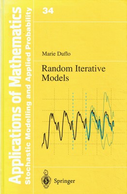 - Random Iterative Models (Stochastic Modelling and Applied Probability, 34, Ban