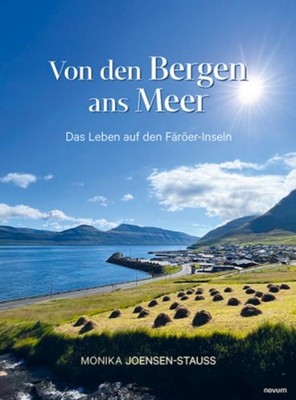 Von den Bergen ans Meer Monika Joensen-Stauss