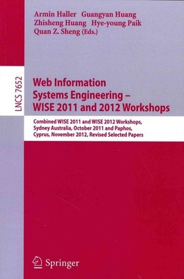 Web Information Systems Engineering: Combined WISE 2011 and 2012 Workshops, Sydn