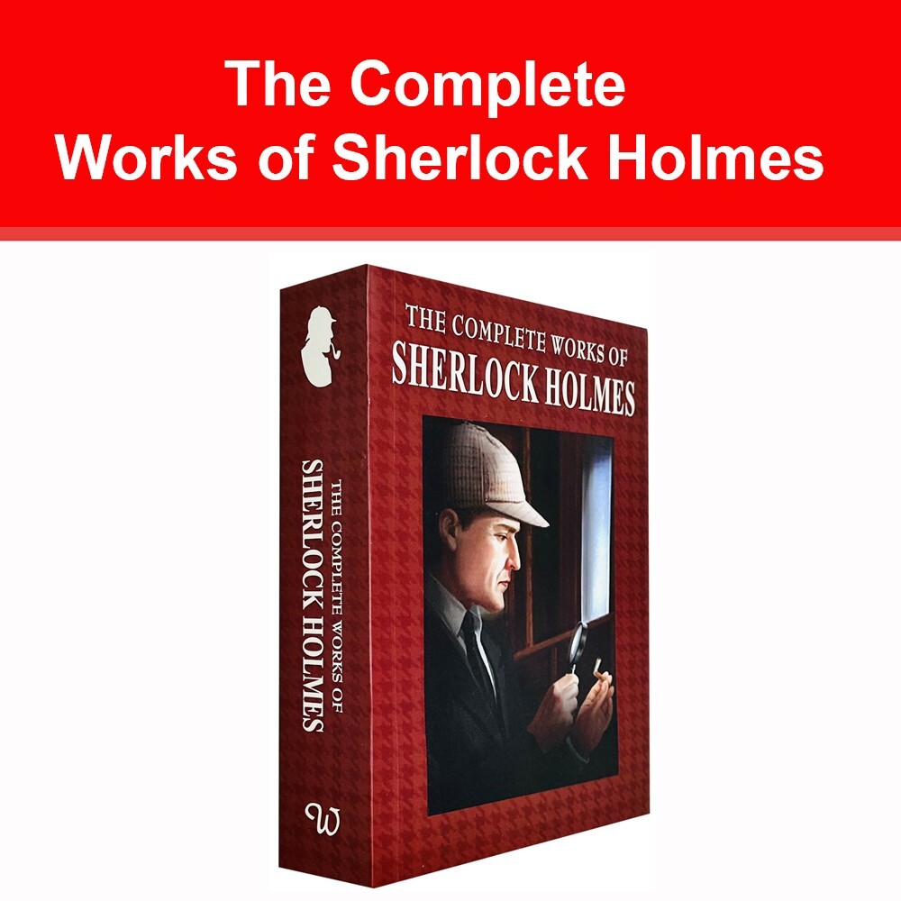The Complete Works of Sherlock Holmes by Sir Arthur Conan Doyle NEW [Paperback]