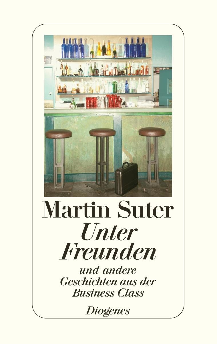 Thumbnail - Unter Freunden - Martin Suter - 9783257065688