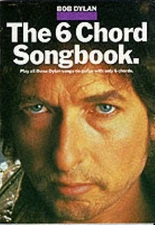 The 6 Chord Songbook by Dylon Bob
