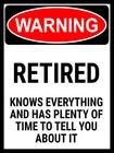Warning Retired, Retro metal Sign vintage / man cave