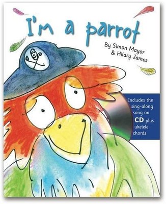 I'm a Parrot (Sing and Read CD Books) by Simon Mayor 1849563187 FREE Shipping