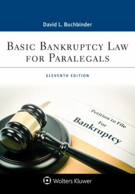Basic Bankruptcy Law for Paralegals (Aspen Paralegal Series) by Buchbinder, Dav
