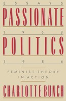 Passionate Politics Feminist Theory In Action Charlotte Bunch Taschenbuch 1976