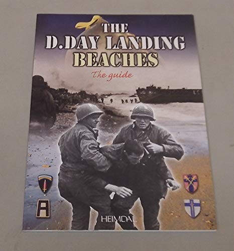 The D-Day Landing Beaches : The Guide by Georges Bernage Paperback NEW - Image 6