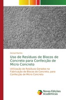 Derival Martins | Uso De ResíDuos De Blocos De Concreto Para ConfecçãO De...