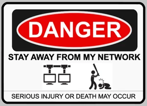 Danger Do Not Touch My Network Warning Danger Sign Self Adhesive Vinyl Sticker