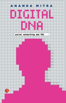 Ananda Mitra | Digital DNA | Taschenbuch | Englisch (2014) | Rupa Publications