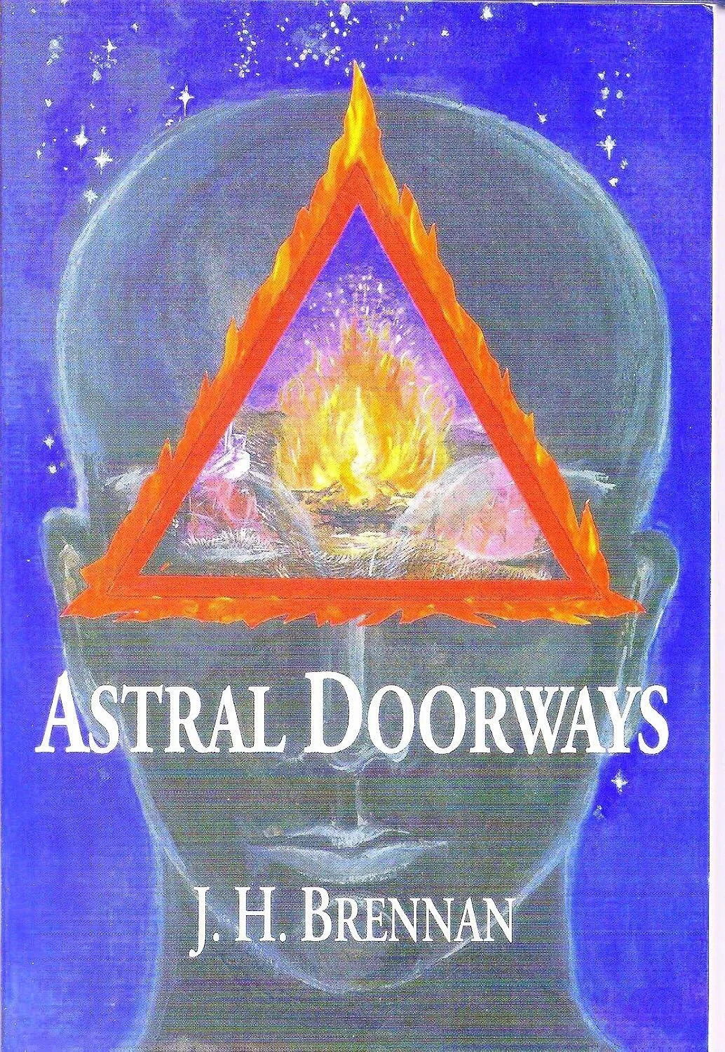Astral Doorways Techniques for Experiencing the Astral Plane by J.H. Brennan