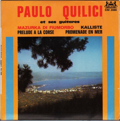 PAULO QUILICI "MAZURKA DI FIUMORBO" GUITARE CORSE 60'S EP CONSUL 2086 dédicacé !