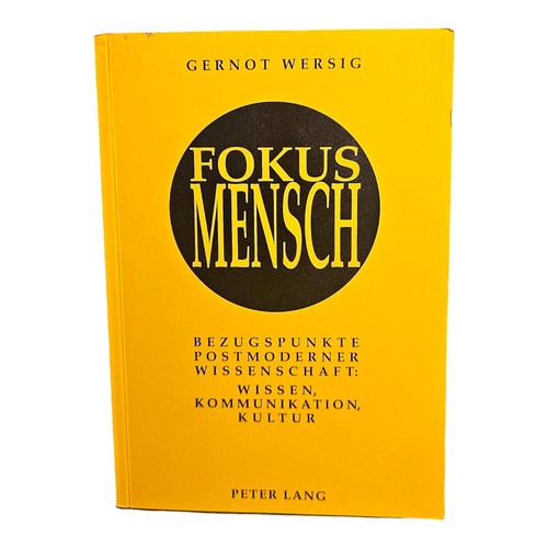 Fokus Mensch : Bezugspunkte postmoderner Wissenschaft: Wissen, Kommunikation, Ku - Picture 1 of 4