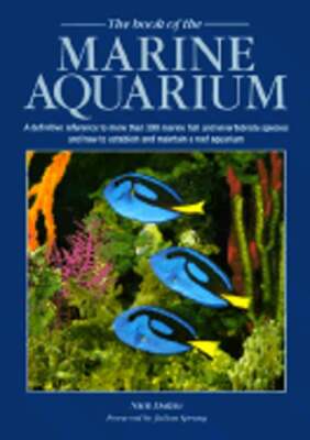 The Book of the Marine Aquarium by Nick Dakin: Used