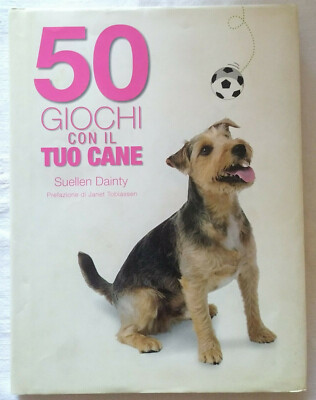Suellen Dainty-50 Spiele mit Ihrem Hund White Star Edition Seiten 128