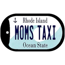 Moms Taxi Rhode Island Novelty Metal Dog Tag Necklace 2" x 1"