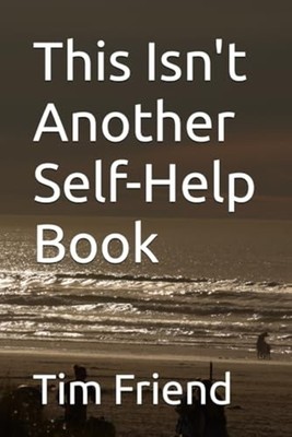 This Isn't Another Self-Help Book - A Survival Guide fo - paperback NEW TIM. FRI