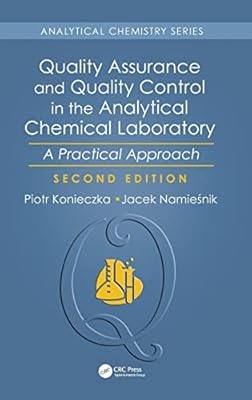 Quality Assurance and Quality Control in the Analytical Chemical Laboratory: A P