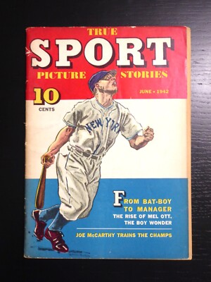 True Sport Picture Stories Vol. 1, #7 June 1942, Baseball Mel Ott, Joe McCarthy