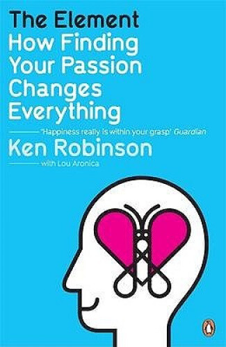Thumbnail - The Element: How Finding Your Passion Changes Everything By Sir Ken