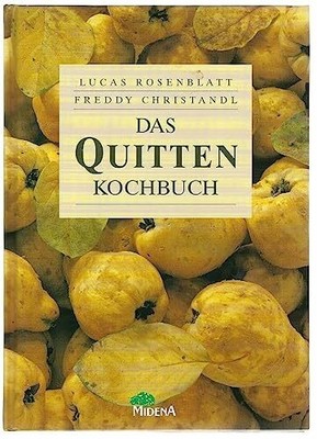 Das Quitten-Kochbuch Buch -