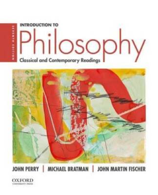 Introduction to Philosophy: Classical and Contemporary Readings - GOOD