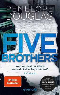Penelope Douglas / Five Brothers - Wen würdest du lieben, wenn du keine Angs ...