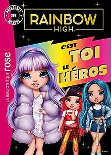 Rainbow High - Aventures sur mesure XXL: C'est toi le... | Livre | état très bon