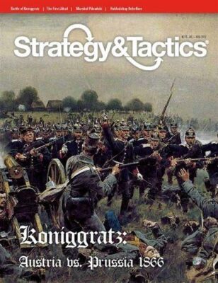 Strategy & Tactics Magazine: #275 Battle of Koniggratz Prussia & Austria