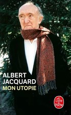 Meine Utopie, Albert Jacquard