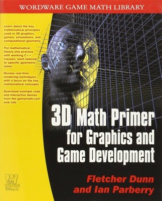 3D Math Primer For Graphics and Game Development (Wordware Game Math Library...