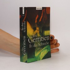 In der Schwebe: Roman  |  Tess Gerritsen