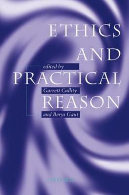 Ethics and Practical Reason by 