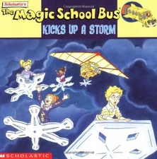 The Magic School Bus Kicks Up A Storm: A Book About Weather - White, Nancy|R...