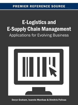 E-Logistics and E-Supply Chain Management, Graham,