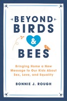 Beyond Birds And Bees | Bonnie J. Rough | Englisch | Taschenbuch | Seal Press