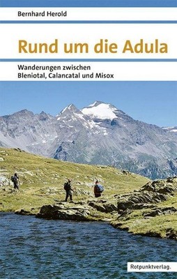 Bernhard Herold Rund um die Adula