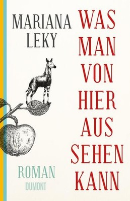 Was man von hier aus sehen kann | Mariana Leky | deutsch