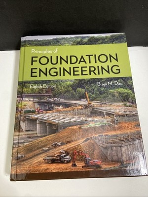 Principles of Foundation Engineering - Hardcover- Excellent Condition!  