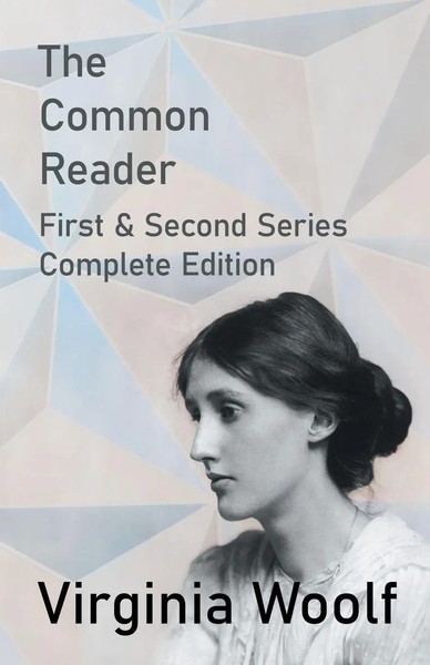 Virginia Woolf | The Common Reader - First And Second Series - Complete Edition-image