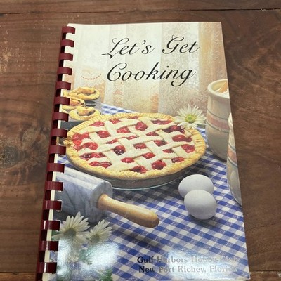 Let's Get Cooking Gulf Harbors Hobby Club 1990 Cookbook by Morris Press