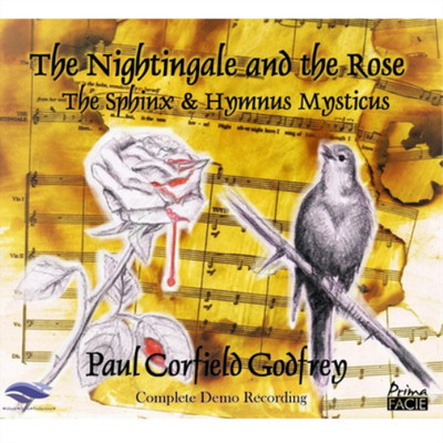 Paul Corfield G The Nightingale and the Rose: The Sphinx & Hymnus Mysticus: (CD)