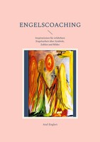 Engelscoaching Axel Englert Taschenbuch 104 S. Deutsch 2024 Books On Demand Gmbh