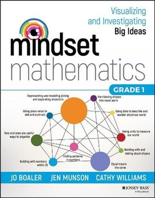 Mindset Mathematics: Visualizing and Investigating Big Ideas, Grade 1 by Jo Boal
