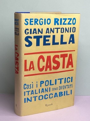 LA CASTA Sergio Rizzo Gian Antonio Stella Politiker Unberührbar Rizzoli