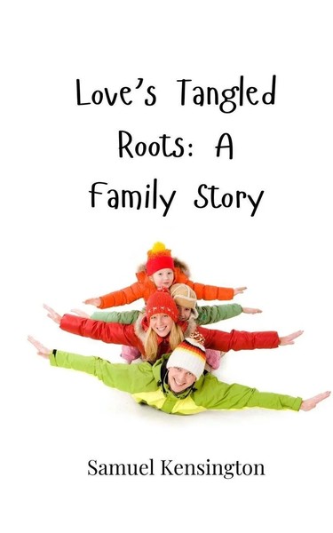 Samuel Kensington | Love's Tangled Roots | Taschenbuch | Englisch (2025)-image