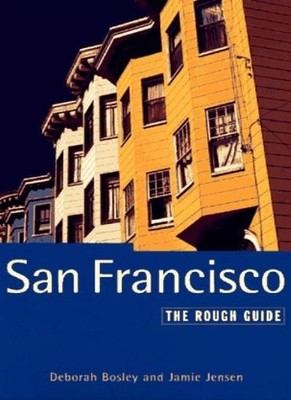 San Francisco: The Rough Guide (Rough Guide Travel Guides),D.; J